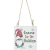 Boutique de Noël Family & Friends*Ornament, Plaque, With Message "Gnome For The Holidays"