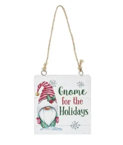 Boutique de Noël Family & Friends*Ornament, Plaque, With Message "Gnome For The Holidays"
