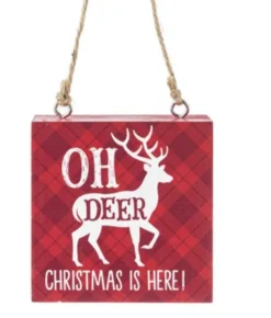 Boutique de Noël Rustic*Ornament, Plaque, With Message "Oh Deer, Christmas Is Here!"